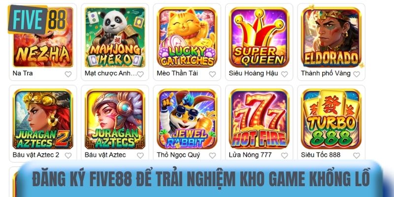 Đăng ký Five88 để trải nghiệm kho game khổng lồ