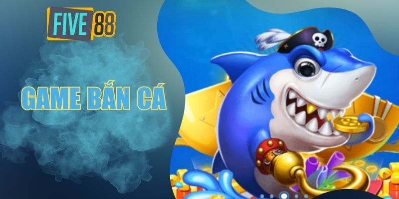 Game bắn cá