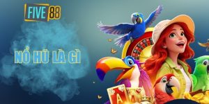 Nổ hũ là gì